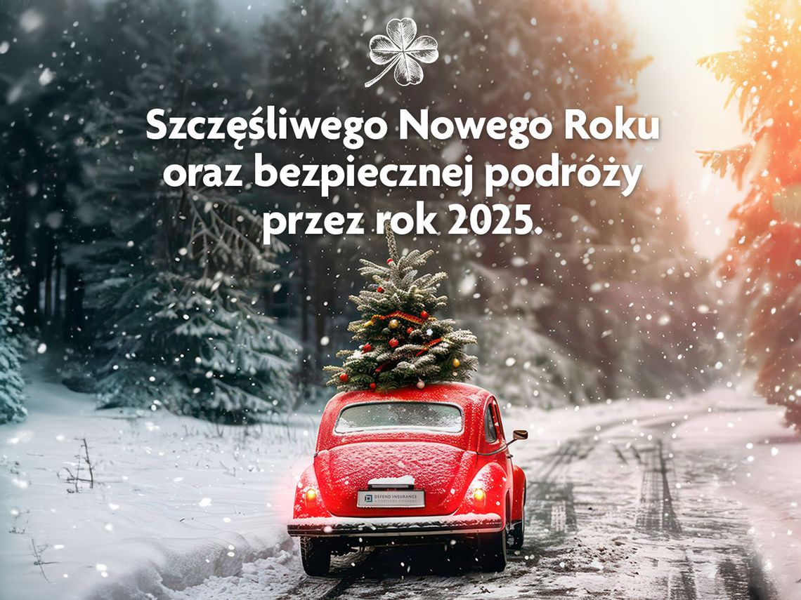 Szczęśliwego Nowego Roku oraz bezpiecznej podróży przez rok 2025